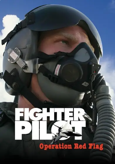 A movie poster of Fighter Pilot: Operation Red Flag. 